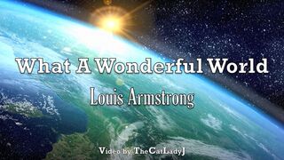 Louis Armstrongs What A Wonderful World lyric video