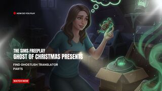 The Sims FreePlay - Ghost Of Christmas Presents (Find Ghostlish Translator Parts)