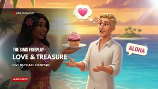 The Sims FreePlay - Love and Treasure (Give Cupcake to Bryan)