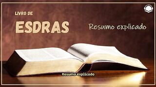 Resumo explicado do livro de Esdras