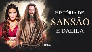 A história de Sansão e Dalila