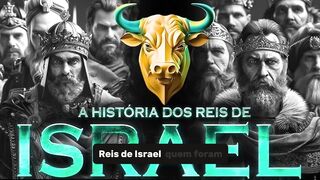 Reis de Israel quem foram os reis e suas características
