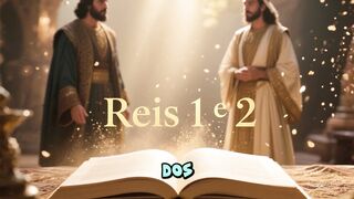 Resumo explicado dos livros de Reis 1 e 2