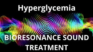 HyperglycemiaSound therapy session