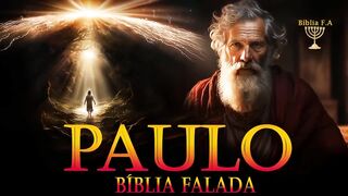 Toda História do Apostolo Paulo na Bíblia Falada sua Conversão e Ministério, Cerca de 63 d C