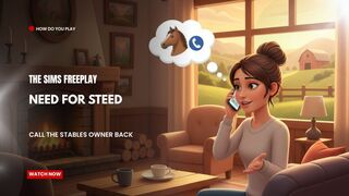 The Sims FreePlay - Need For Steed (Call The Stables Owner back)