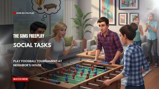 The Sims FreePlay - Social Tasks (Play Foosball Tournament At Neighbors House )