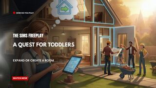 The Sims FreePlay - A Quest For TODDLERs Expand or Create a Room