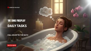 The Sims FreePlay - Daily Tasks (Fall Asleep in Bath)