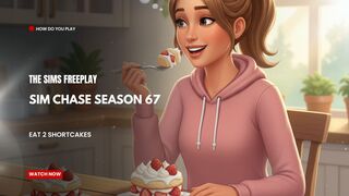The Sims FreePlay - SimChase Season 67 ( Eat 2 shortcakes )