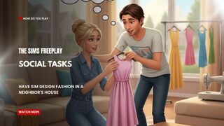 The Sims FreePlay - Social Tasks (Have SIM Design fashion in A Neighbors house)