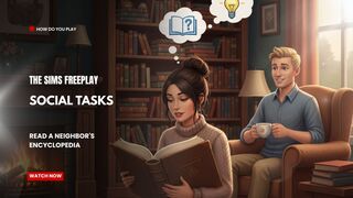 The Sims FreePlay - Social Tasks (Read A Neighbors Encyclopedia)