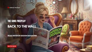 The Sims FreePlay - Bac To The Wall (Read Inferior design magazine )