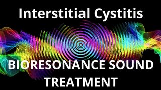 Interstitial Cystitis  Sound therapy session