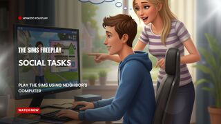 The Sims FreePlay - Social Tasks (Play The Sims Using Neighbors Computer )