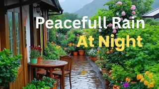 Peaceful Rain at Night  Cozy Ambience for Deep Relaxation  Sleep