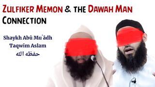 Zulfiker Memon the Dawah Man Connection Abu Muadh Taqweem
