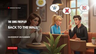 The Sims FreePlay - Back To The Wall Eavesdrop on Summer