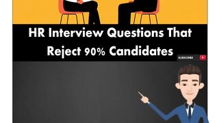 HR Interview Questions That Reject 90 Candidates