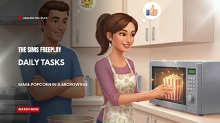 The Sims FreePlay - Daily Tasks Make Popcorn in A microwave
