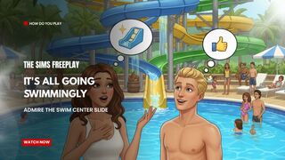 The Sims FreePlay - ITs All Going Swimmingly Admire The Swim Center Slide