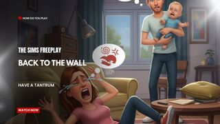 The Sims FreePlay - Back To The Wall Have A Tantrum