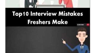 Top 10 Interview Mistakes Freshers Make