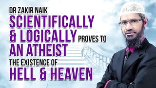 Dr Zakir Naik Scientifically Logically Proves to an Atheist the Existence of H