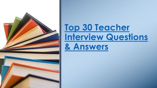 Top 30 Teacher Interview Questions & Answers | For Fresh & Experience Candidates