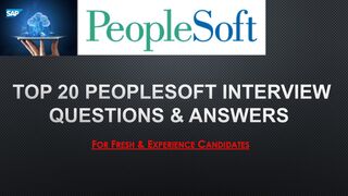 Top 20 PeopleSoft Interview Questions & Answers | For Fresh & Experience Candidates