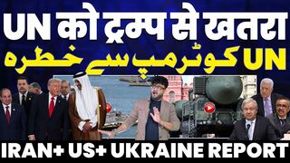 IRAN + USA + UKRAINE REPORT UN Threatened By Trump. Trump's Money-Making Plan In The Name of Gaza