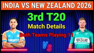 3rd t20 match India vs new Zealand 2026 || IND vs NZ 3rd T20: Big Changes in Playing 11