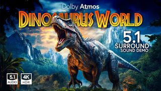 5.1 Environment Dinosaur World 4K HDR with Dolby Atmos Support