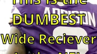 The DUMBEST Wide Receiver in the NFL