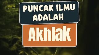 Ahlak adalah puncaknya ilmu