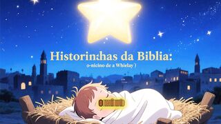Historinhas da Bíblia_ o nascimento de Jesus