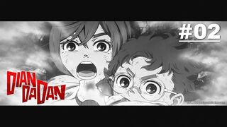 Dan Da Dan season 1 episode 2