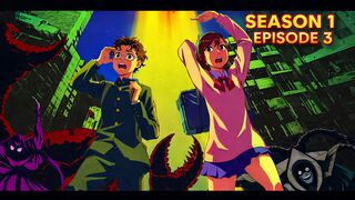 Dan Da Dan season 1 episode 3