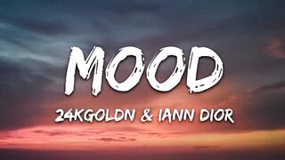 24kGoldn - Mood (Lyrics) ft. Iann Dior.