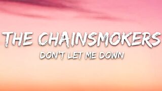 The Chainsmokers - Don't Let Me Down (Lyrics) ft. Daya.