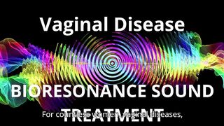 Vaginal Disease _ Sound therapy session