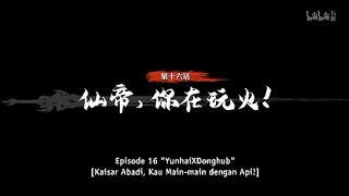 The Return of the Immortal Emperor Eps 16