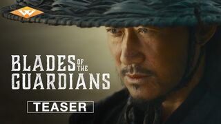 BLADES OF THE GUARDIANS - Official Teaser _ Starring Jet Li _ Wu Jing - In Theaters February 17