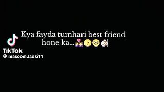 Kia fayda tumari best friend honay ka