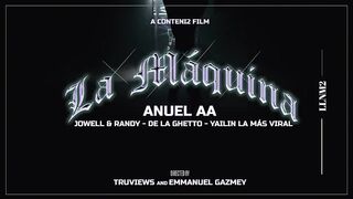 Anuel AA _ Jowell _ Randy_ De La Ghetto_ Yailin La Más Viral - La Máquina