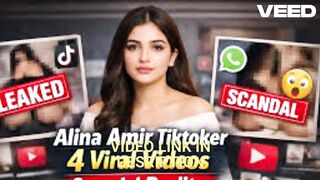 Full alina amir viral videos alina amir new viral video 5.24 alina amir mms