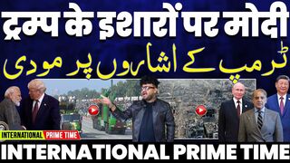 International Prime Time. Modi At Trump's Behest. Modi Flees. Chabahar Port Protests in America!