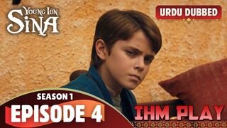 Ibn Sina Season 1 Episode 4 Urdu dubbed drama