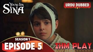 Ibn Sina Season 1 Episode 5 Urdu dubbed drama