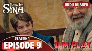 Ibn Sina Season 1 Episode 9 Urdu dubbed drama